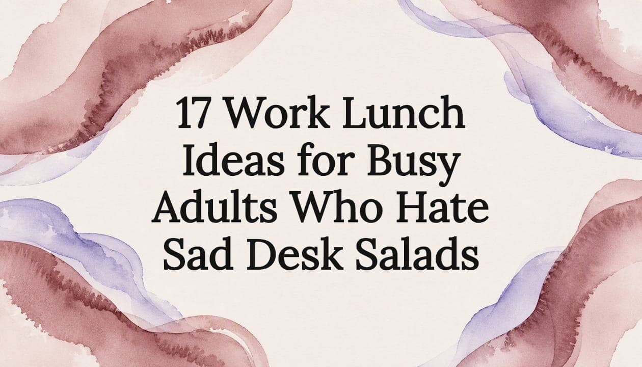 17 Work Lunch Ideas for Busy Adults Who Hate Sad Desk Salads